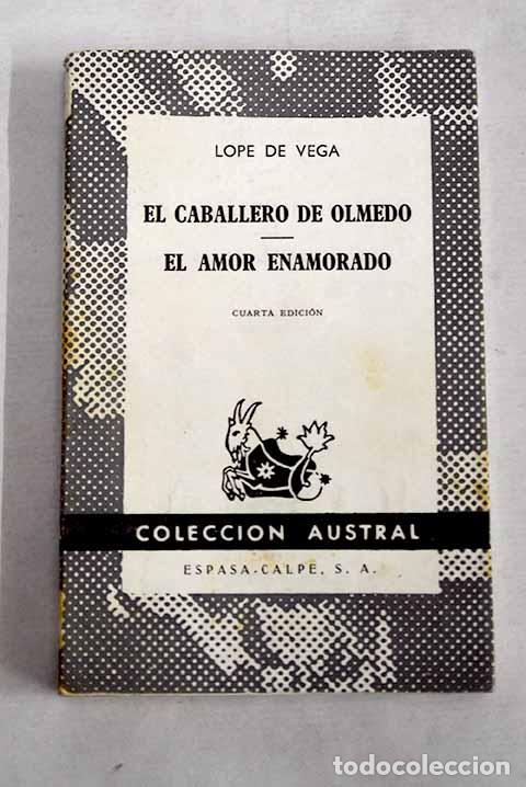 Livros em segunda m&atilde;o: El caballero de Olmedo ; El amor enamorado.- Vega, Lope de