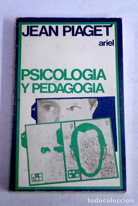 Livros em segunda m&atilde;o: Psicolog&iacute;a y Pedagog&iacute;a.- Piaget, Jean