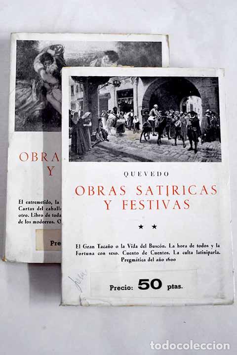 Libri di seconda mano: Obras sat&iacute;ricas y festivas.- Quevedo y Villegas, Francisco de