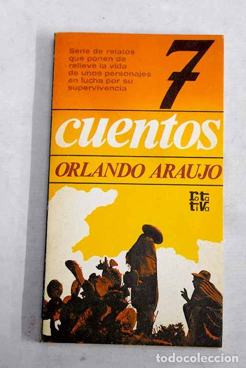 Libri di seconda mano: 7 Cuentos: Araujo, Orlando.- Araujo, Orlando