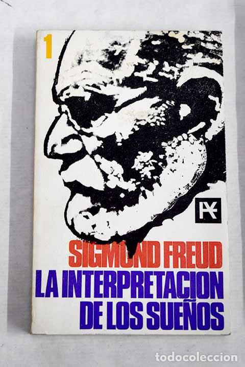 Libri di seconda mano: La interpretaci&oacute;n de los sue&ntilde;os, tomo I.- Freud, Sigmund