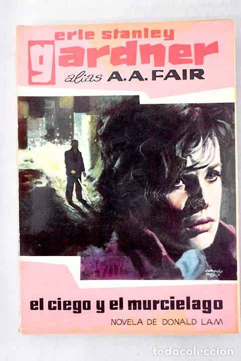 Libri di seconda mano: El ciego y el murci&eacute;lago.- Gardner, Erle Stanley