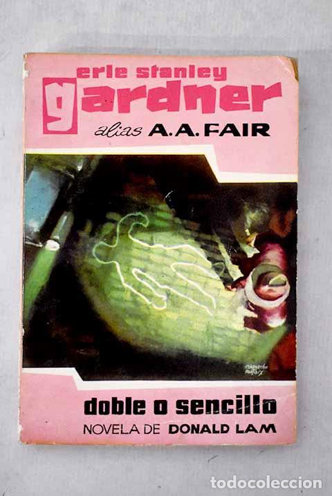 Libri di seconda mano: Doble o sencillo: Gardner, Erle Stanley.- Gardner, Erle Stanley