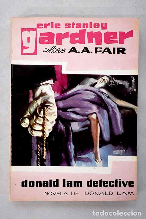 Libri di seconda mano: Donald Lam, detective.- Gardner, Erle Stanley