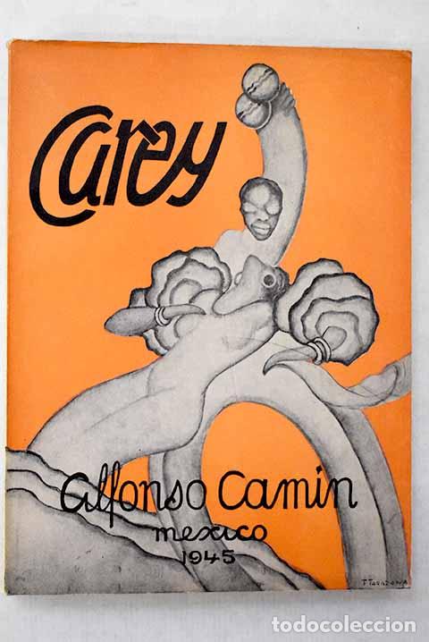 Libros: Carey: Cam&iacute;n, Alfonso.- Cam&iacute;n, Alfonso