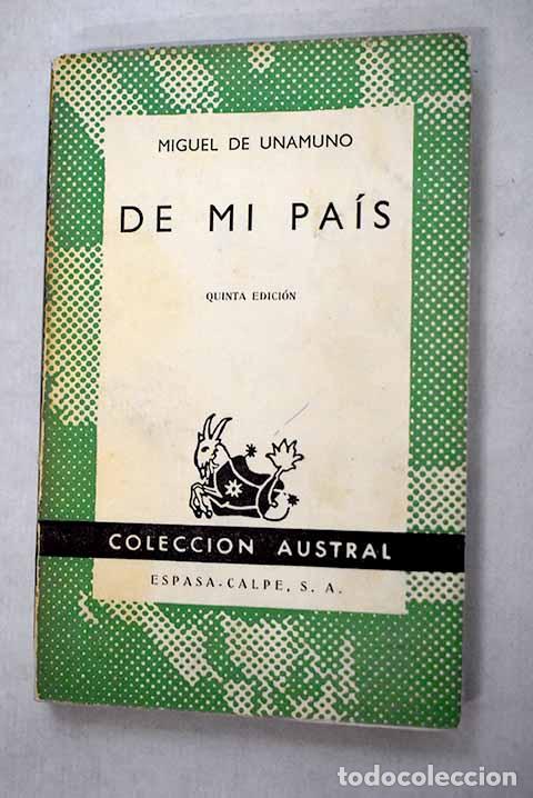 Libros: De mi pa&iacute;s: Unamuno, Miguel de.- Unamuno, Miguel de