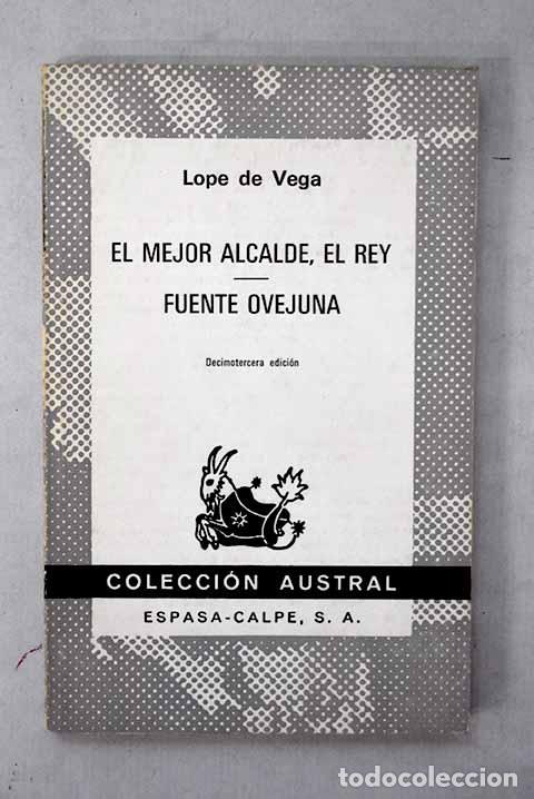 Libros: El mejor alcalde, el rey ; Fuente Ovejuna.- Vega, Lope de