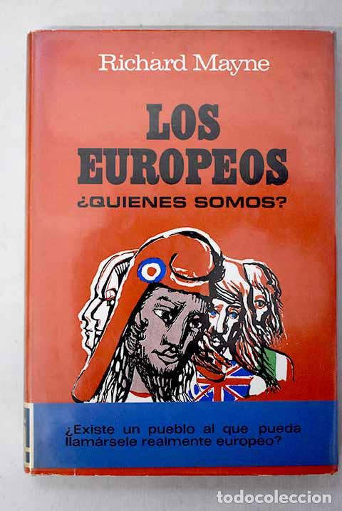 Libros: Los europeos &iquest;qui&eacute;nes somos?.- Mayne, Richard