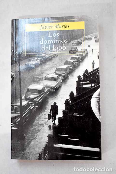 Libros: Los dominios del lobo.- Mar&iacute;as, Javier