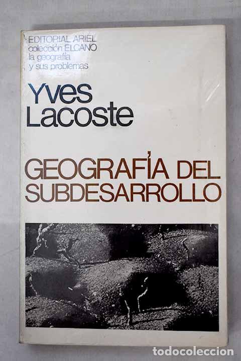 Libros: Geografia del subdesarrollo.- Lacoste, Yves