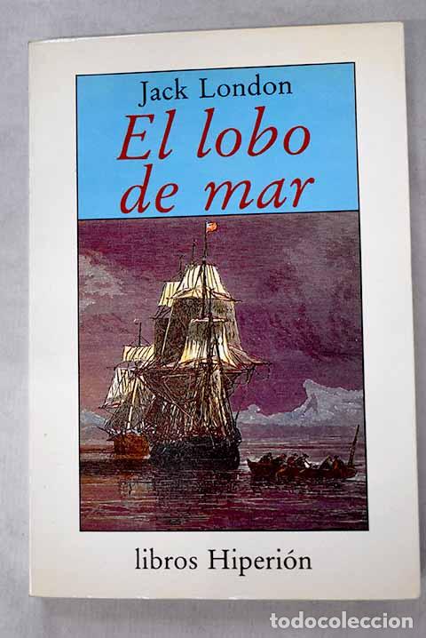 Libros: El lobo de mar: London, Jack.- London, Jack
