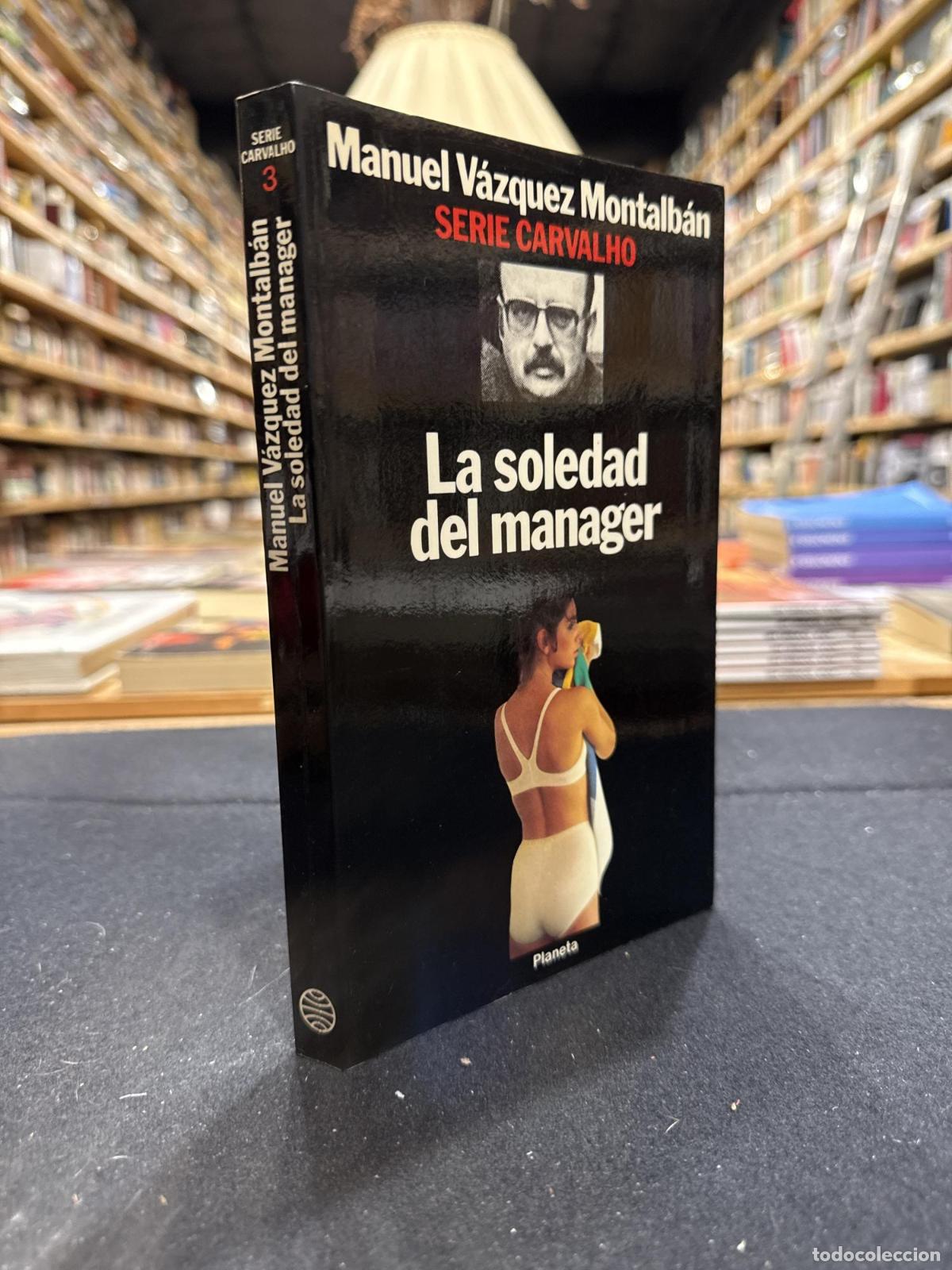 Libri di seconda mano: La soledad del manager - V&aacute;zquez Montalb&aacute;n, Manuel