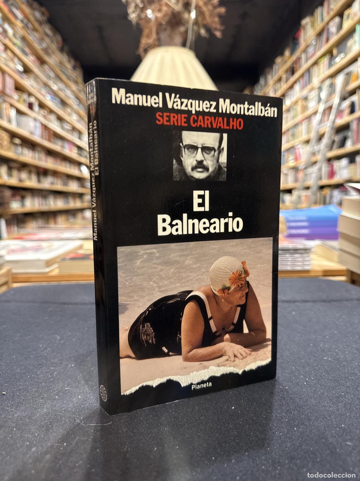 books: El balneario - V&aacute;zquez Montalb&aacute;n, Manuel