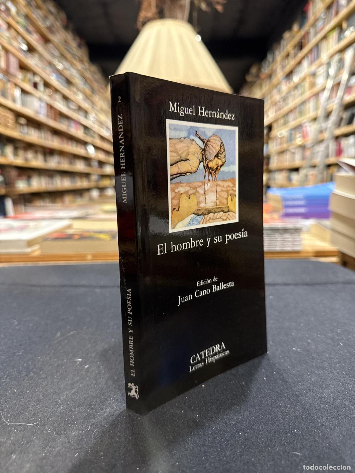 Livres: El hombre y su poes&iacute;a - Miguel Hern&aacute;ndez