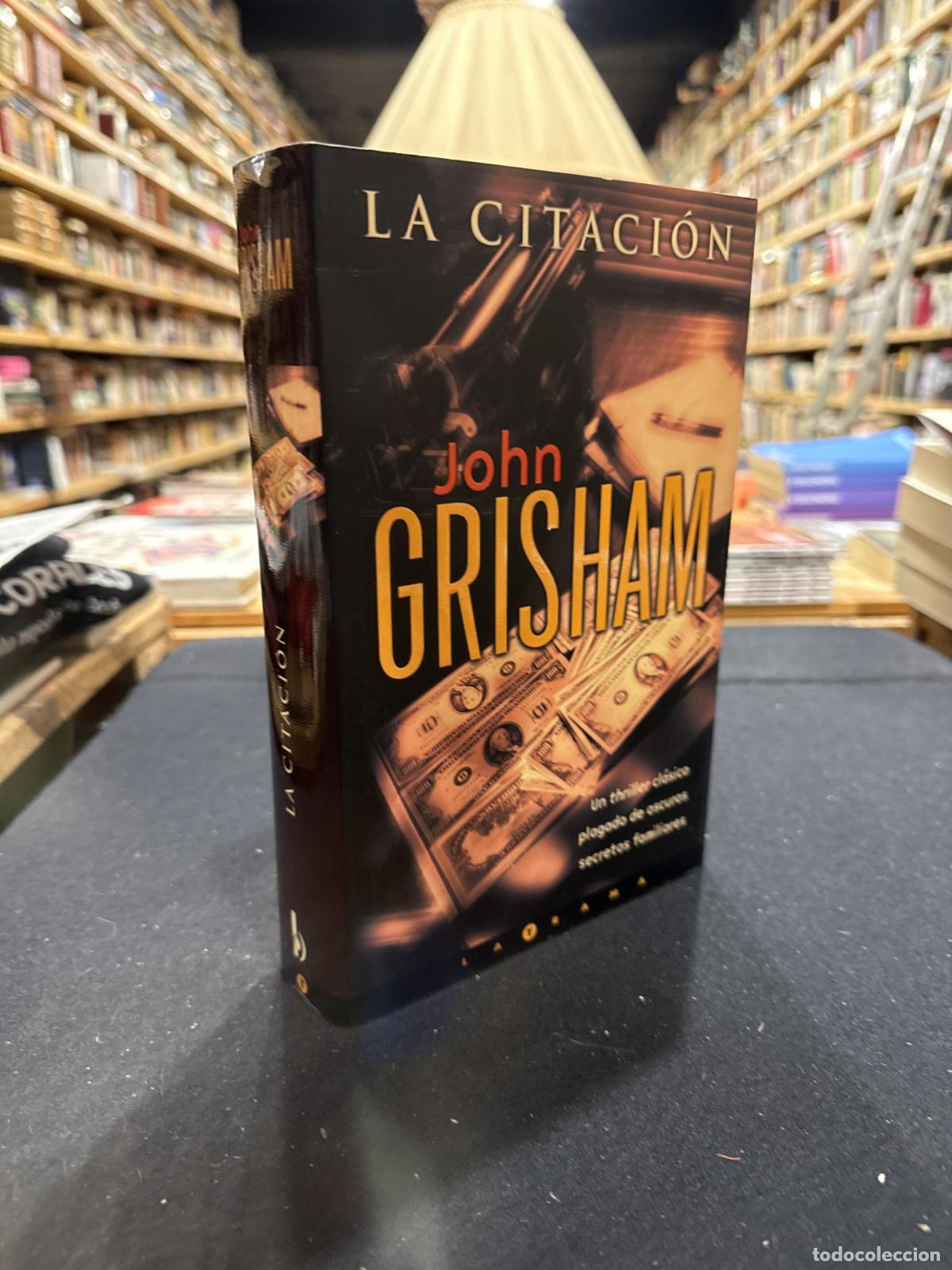 La citaci&oacute;n - John Grisham