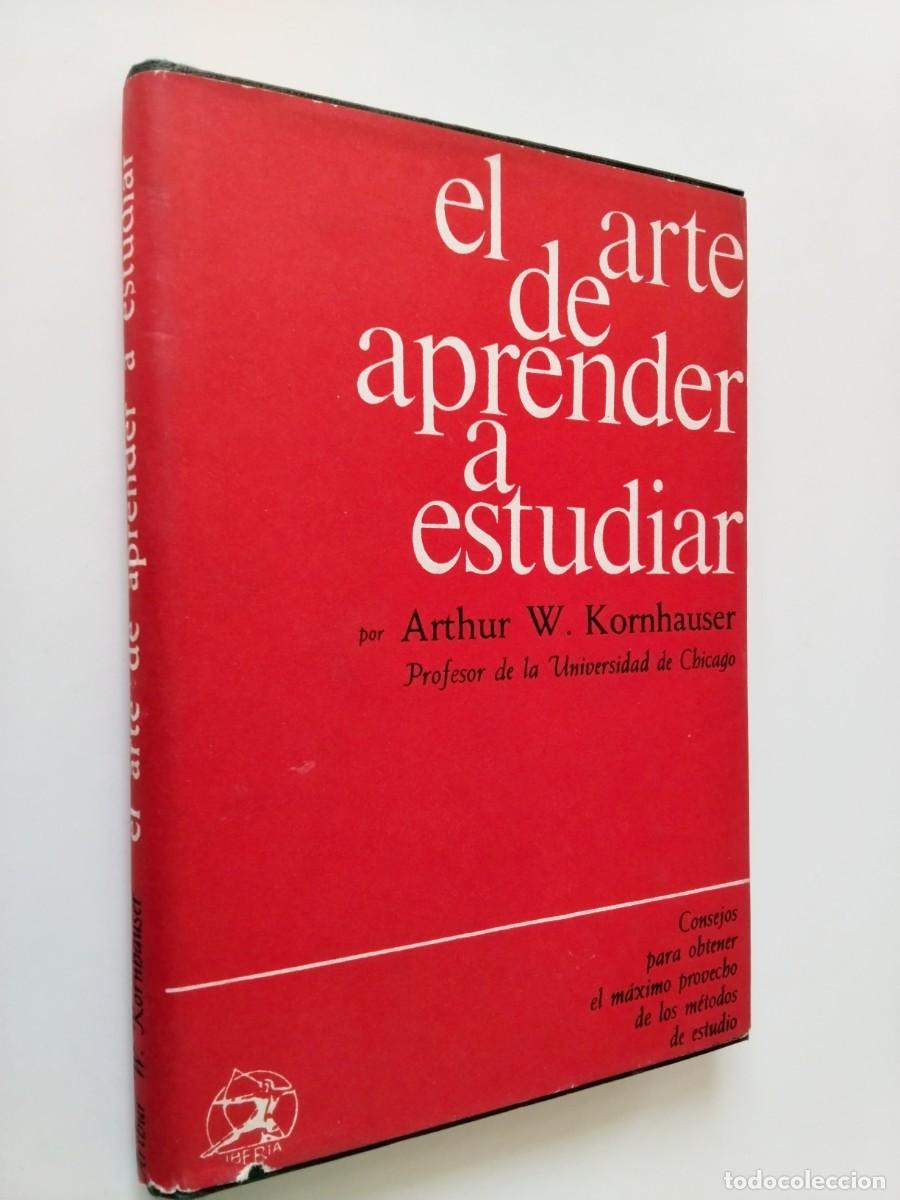 books: Arthur W. Kornhauser - El arte de aprender a estudiar