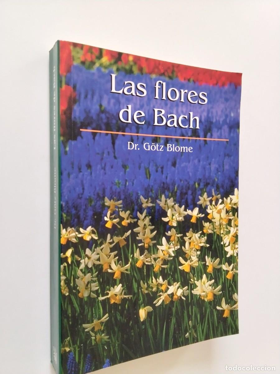 Dr. G&ouml;tz Blome - Las flores de Bach