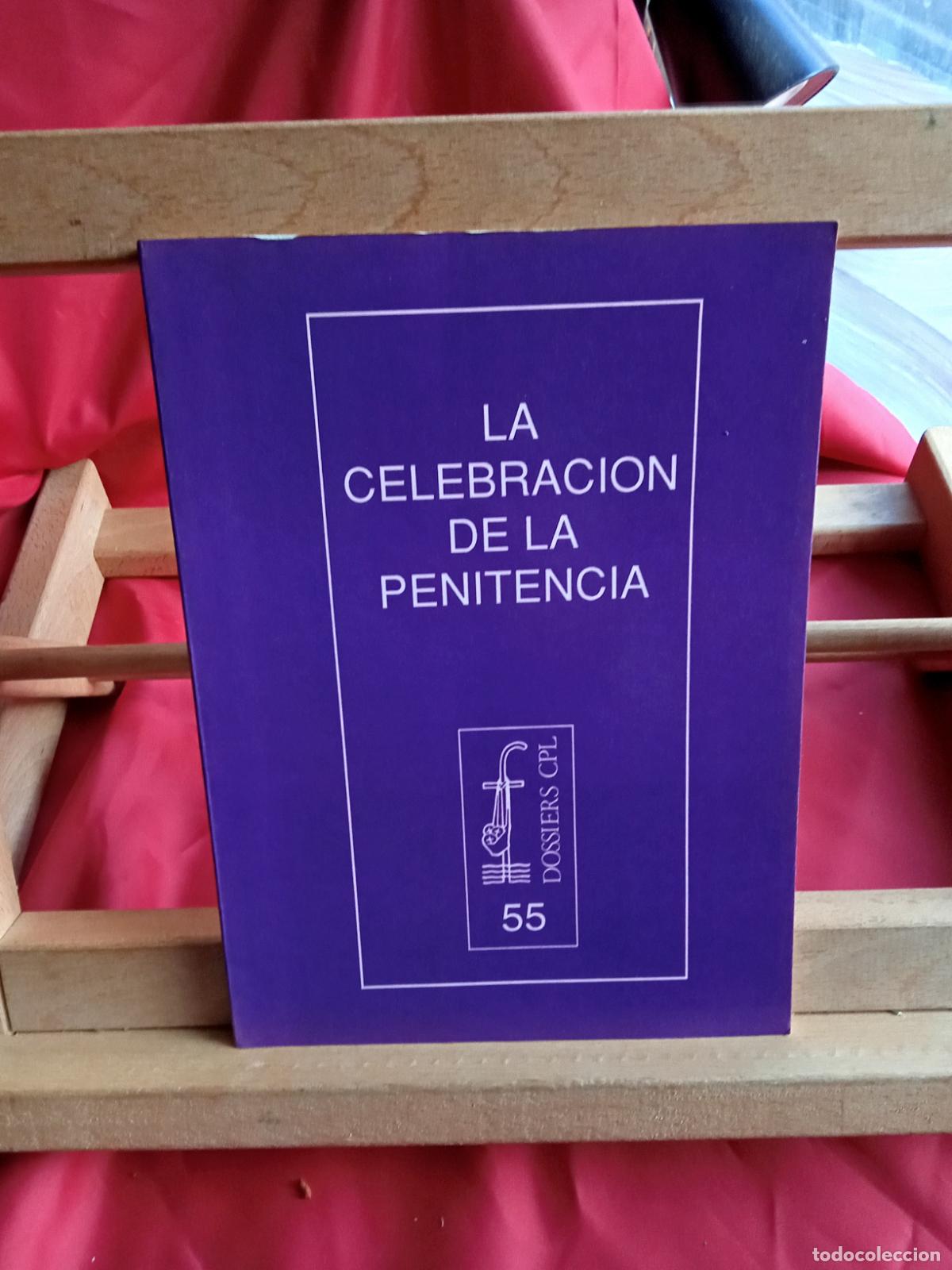 Libros: La celebraci&oacute;n de la penitencia. 55 Dossiers CPL LL.226