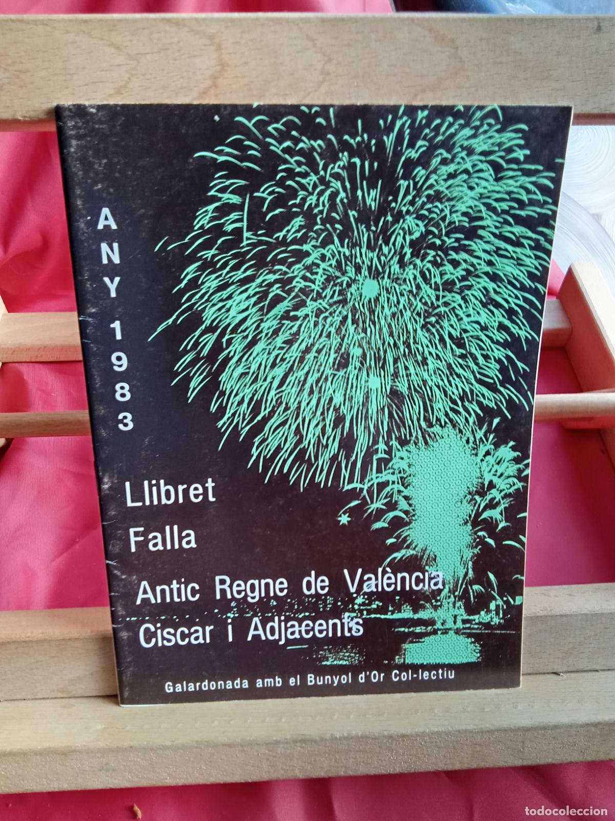 Libros: Llibret Falla. Antic Regne de Val&egrave;ncia Ciscar i Adjacents 1983 LL.227
