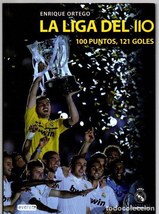 Libros: La liga del 110. 100 puntos, 121 goles - Ortego Rey, Enrique