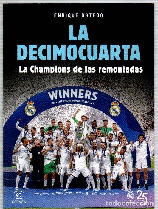 Libros: La decimocuarta. La Champions de las remontadas - Ortego, Enrique - Foto 1