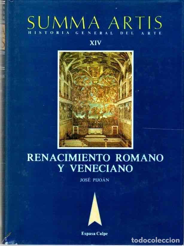 Libros: Summa Artis. Historia General del Arte, vol. XIV. Renacimiento romano y veneciano, siglo XVI - Pijoa