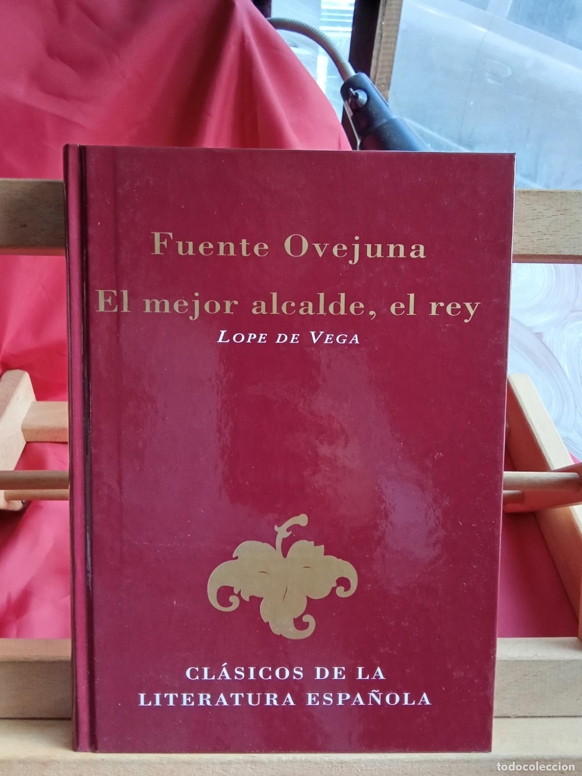 Libros: Fuente ovejuna. El mejor alcalde, el rey. Lope de Vega L.28105-907