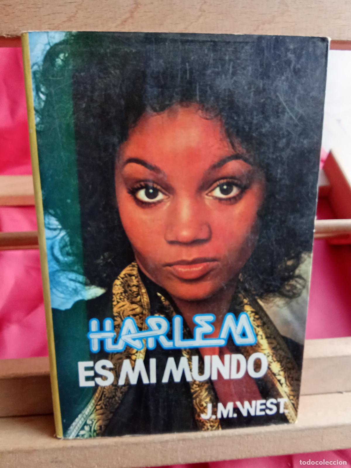 Libros: Harlem es mi mundo. J.M. West L.28105-927
