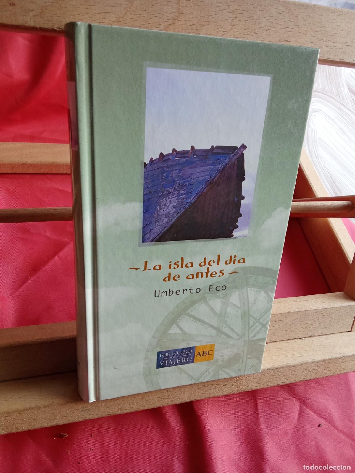 Libros: La isla del d&iacute;a de antes. Umberto Eco L.28105-944