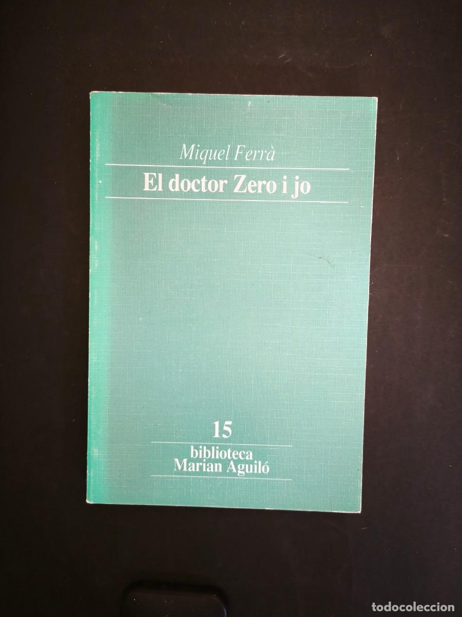 Libros: El doctor Zero i jo - Miquel Ferr&agrave;
