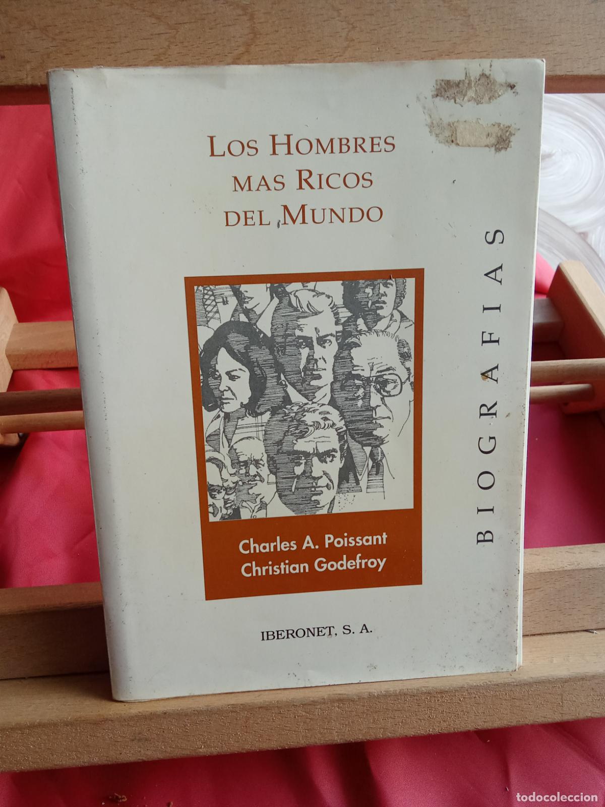Libros: Los hombres mas ricos del mundo. Charles A. Poissant y Christian Godefroy L.28105-952