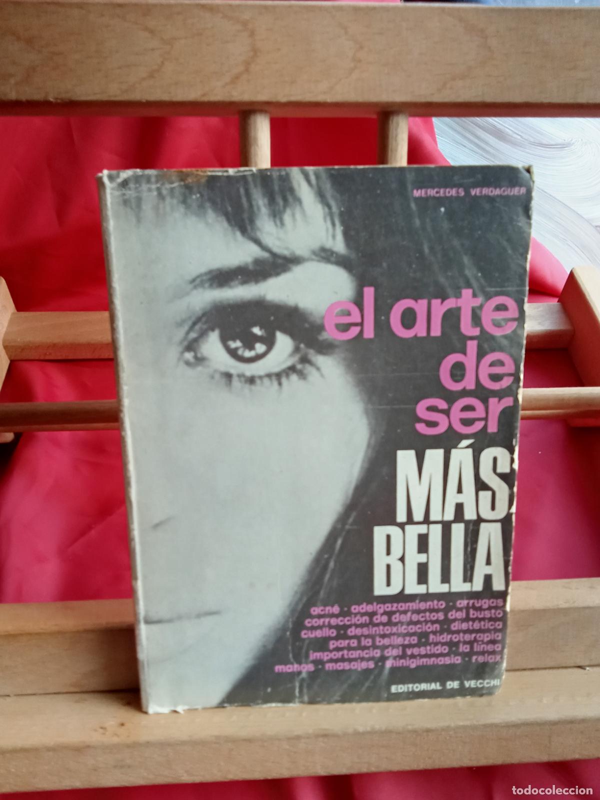 Libros: El arte de ser m&aacute;s bella. Mercedes Verdaguer 1971 L.28105-956