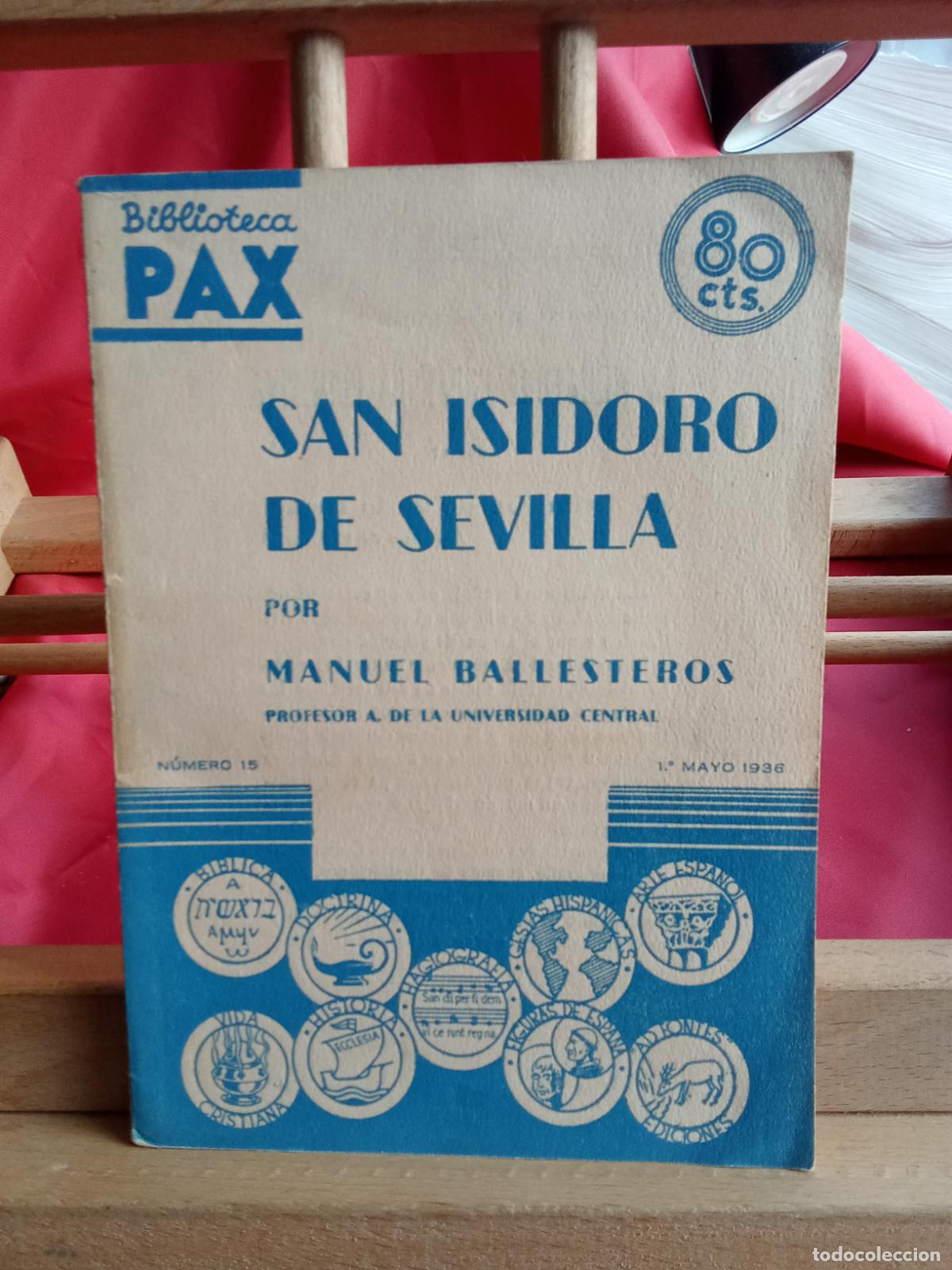 Libros: San isidoro de sevilla. Manuel Ballesteros 1936 L.28105-961