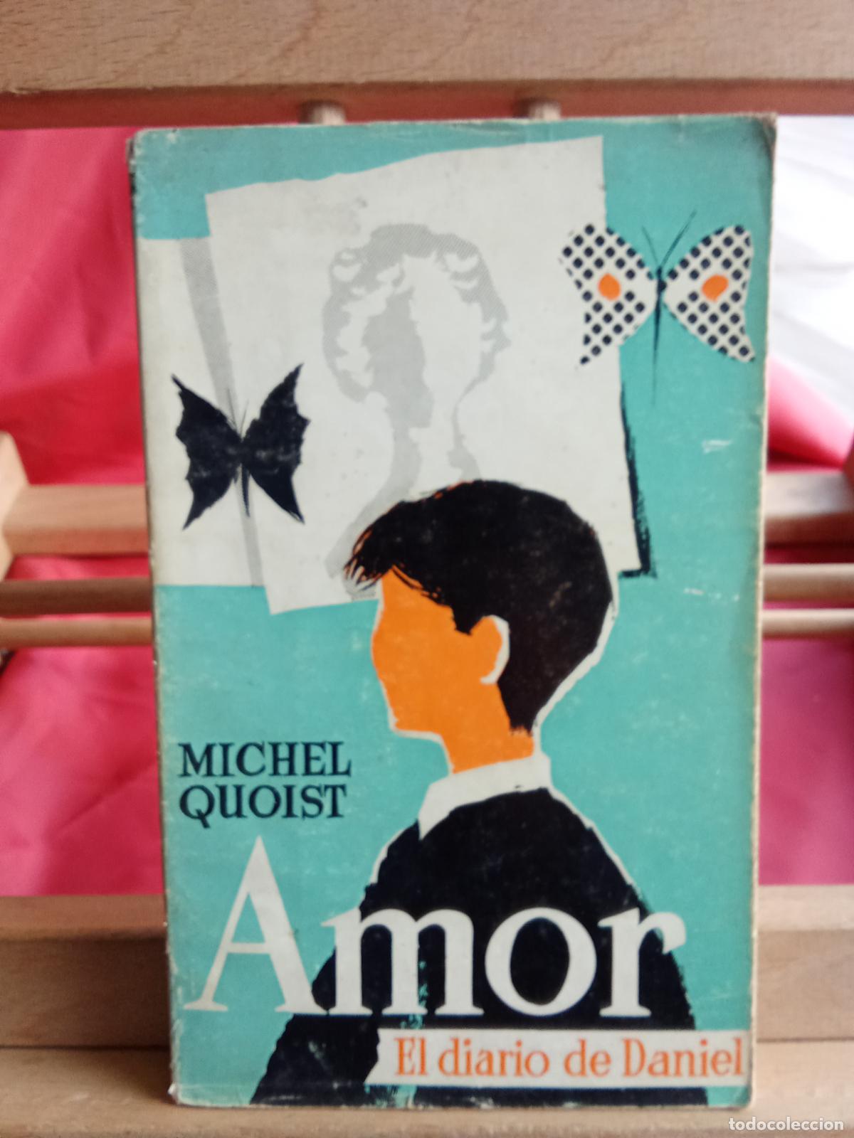 Libros: Amor, el diario de Daniel. Michel Quoist L.28105-963