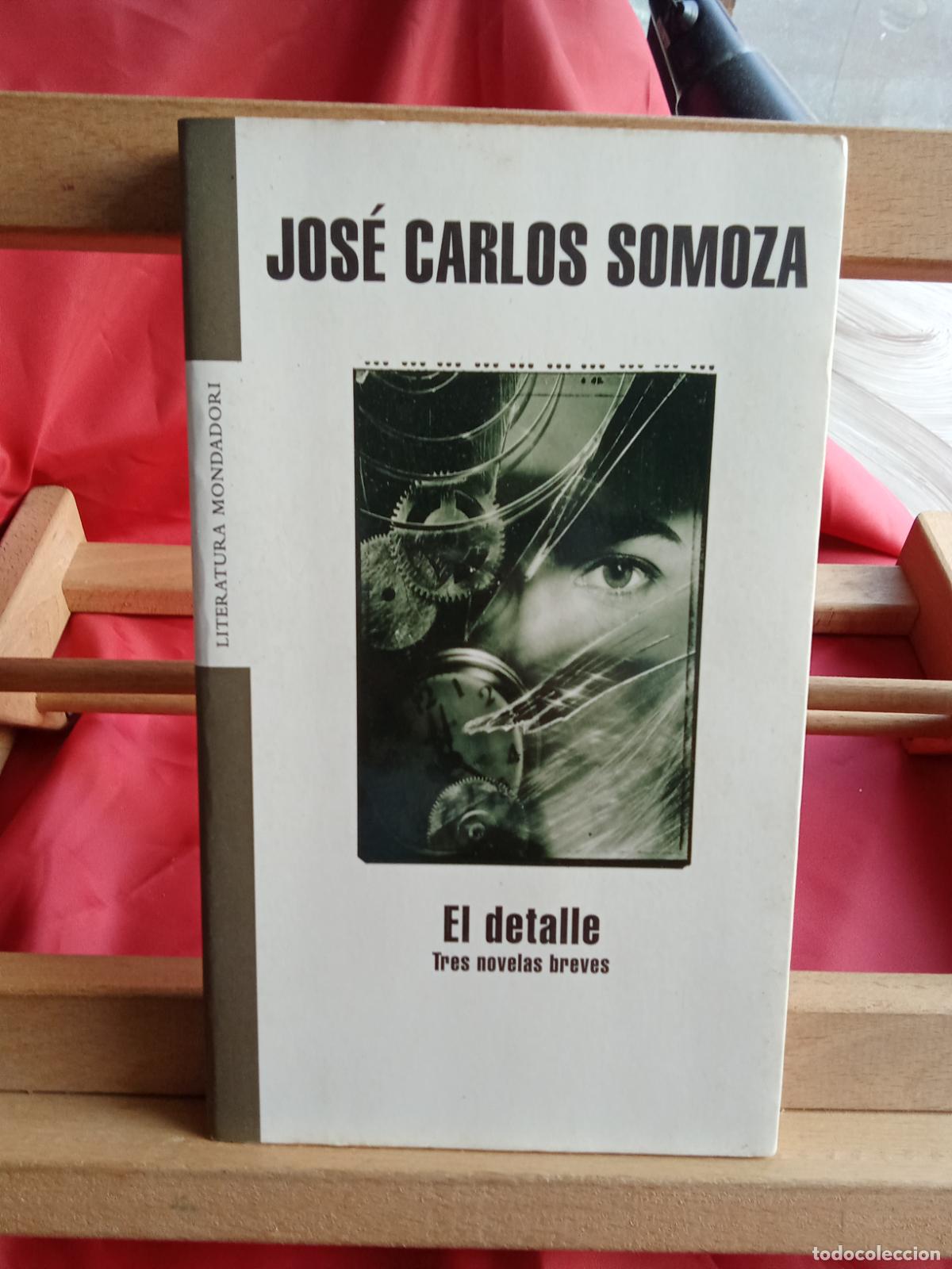 Libros: El detalle (tres novelas breves) Jos&eacute; Carlos Somoza L.28105-976