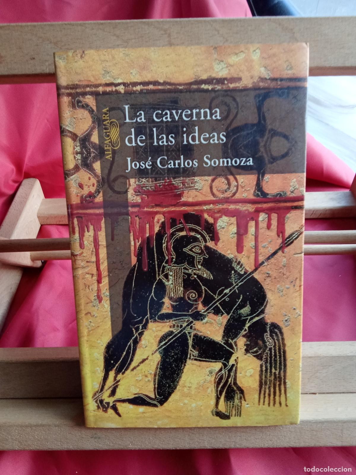 Libros: La caverna de las ideas. Jos&eacute; Carlos Somoza L.28105-977
