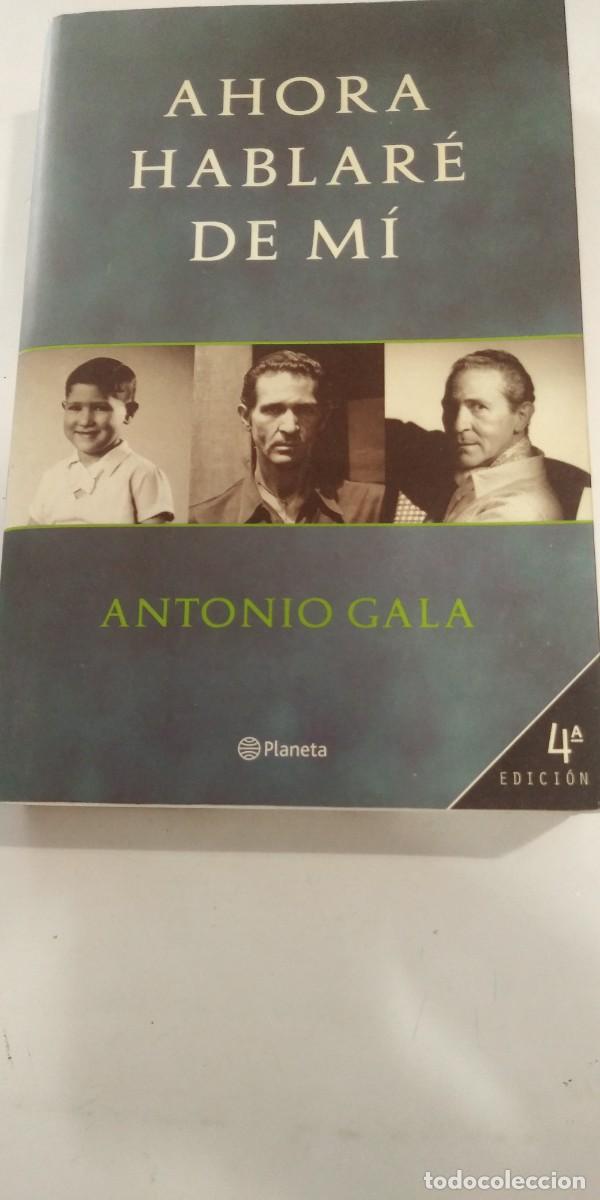 Libros: Ahora hablar&eacute; de m&iacute; Antonio Gala
