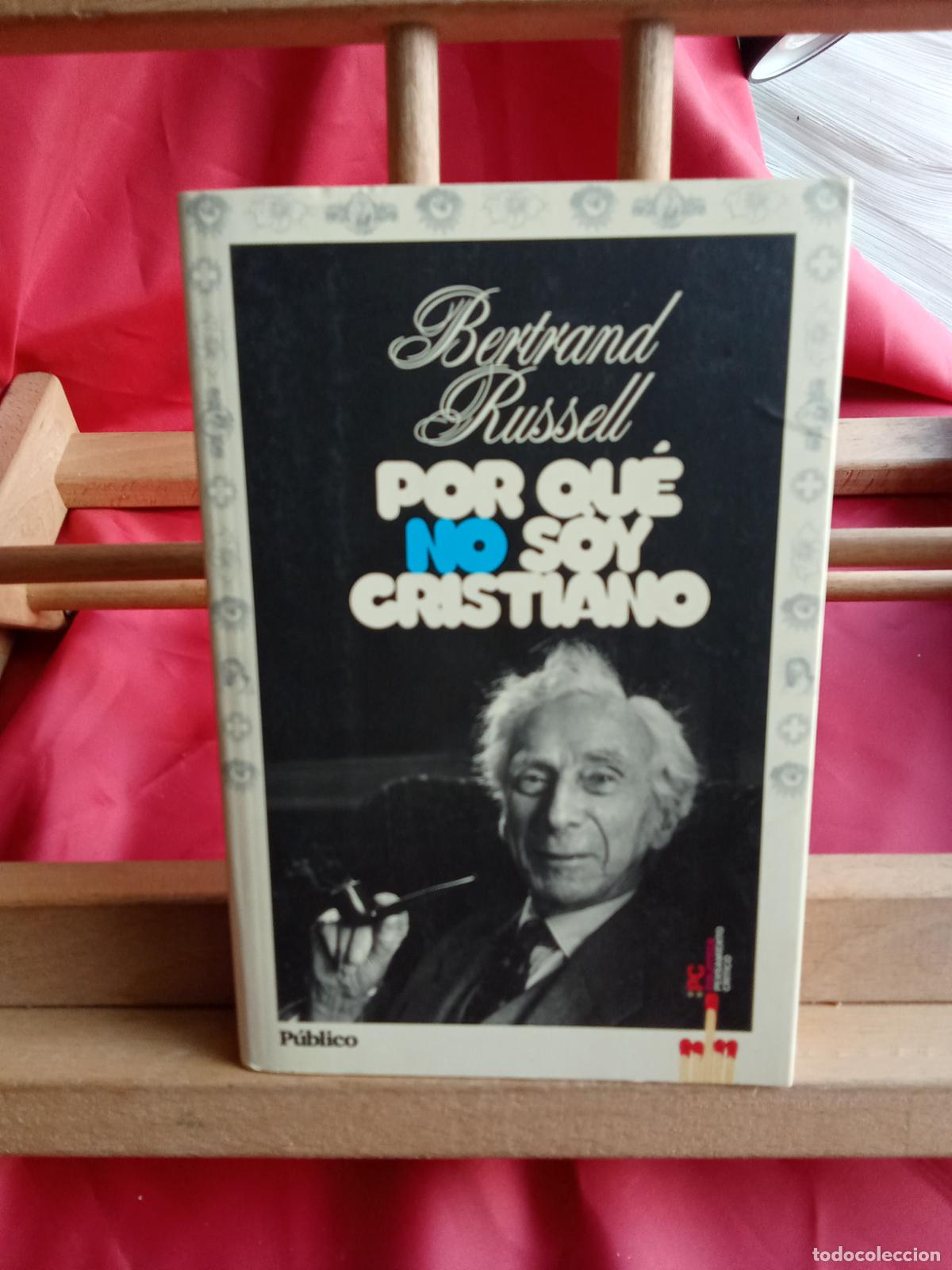 Libros: Por qu&eacute; no soy cristiano. Bertrand Russell L.28105-991