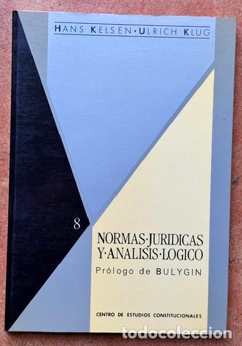 B&uuml;cher: NORMAS JURIDICAS Y ANALISIS LOGICO. Estudio preliminar de Eugenio Bulygin - KELSEN, Hans - KLUG, Ulr