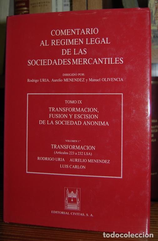 B&uuml;cher: COMENTARIO AL REGIMEN LEGAL DE LAS SOCIEDADES MERCANTILES. Tomo IX. TRANSFORMACION, FUSION Y ES... -