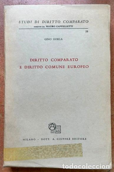 Libros: DIRITTO COMPARATO E DIRITTO COMUNE EUROPEO - GORLA, Gino