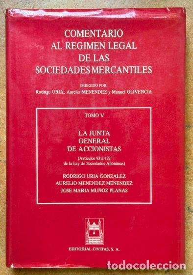 Libros: COMENTARIO AL REGIMEN LEGAL DE LAS SOCIEDADES MERCANTILES. Tomo V: LA JUNTA GENERAL DE ACCIONISTAS -