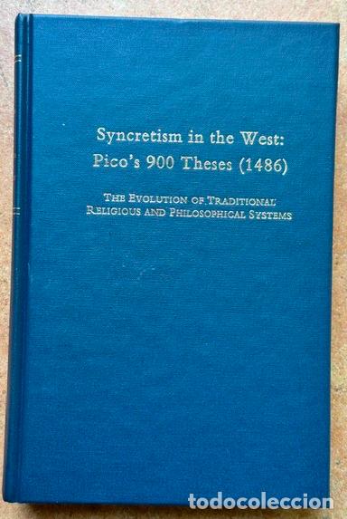 Libros: SYNCRETISM IN THE WEST: PICO'S 900 THESES (1486). The Evolution of Traditional Religious and Ph... -