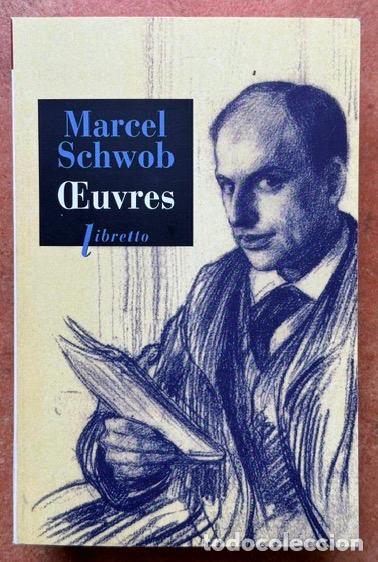 Libros: OEUVRES - SCHWOB, Marcel