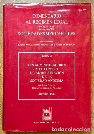Libros: COMENTARIO AL REGIMEN LEGAL DE LAS SOCIEDADES MERCANTILES. Tomo VI: LOS ADMINISTRADORES Y EL CO... -