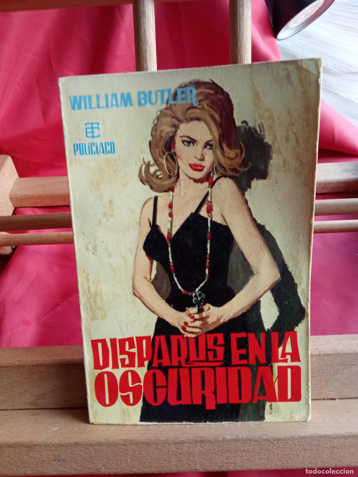 Libros: Disparos en la oscuridad. William Butler L.28105-995