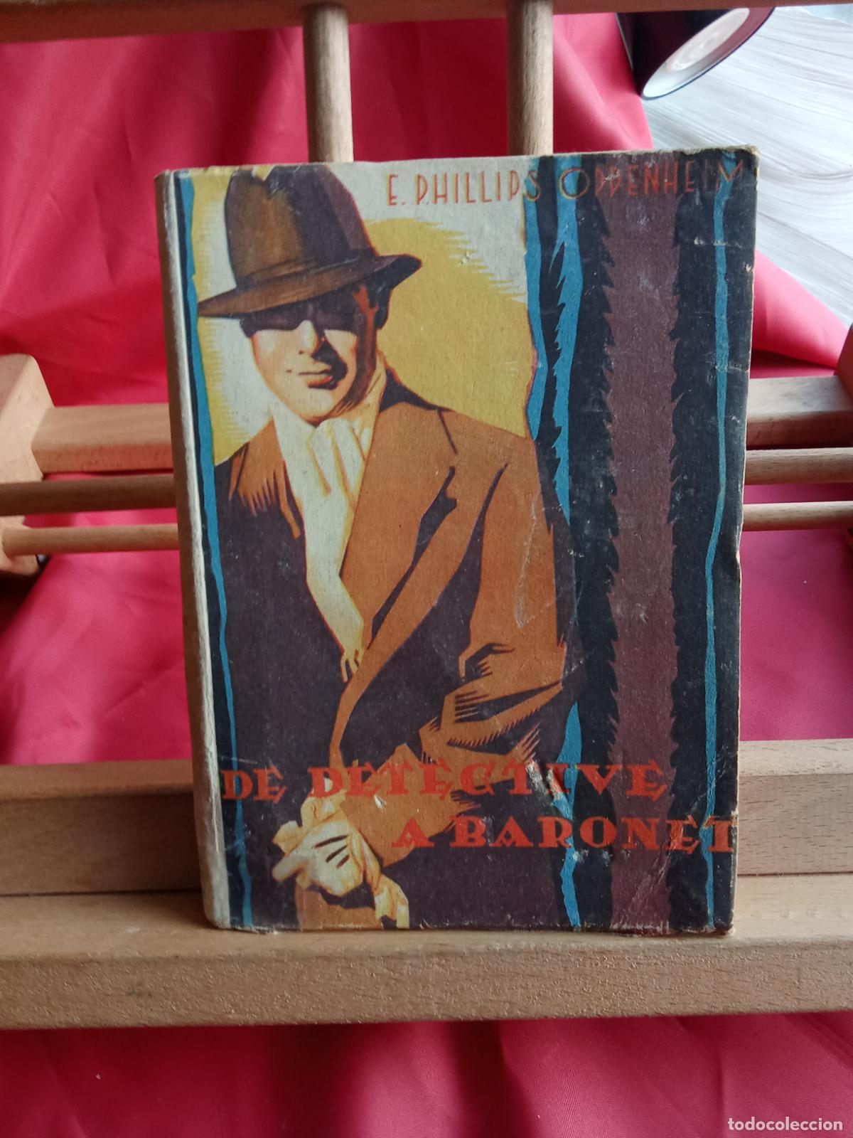 Libros: De detective a Baronet. E.Philip Oppenheim L.28105-996