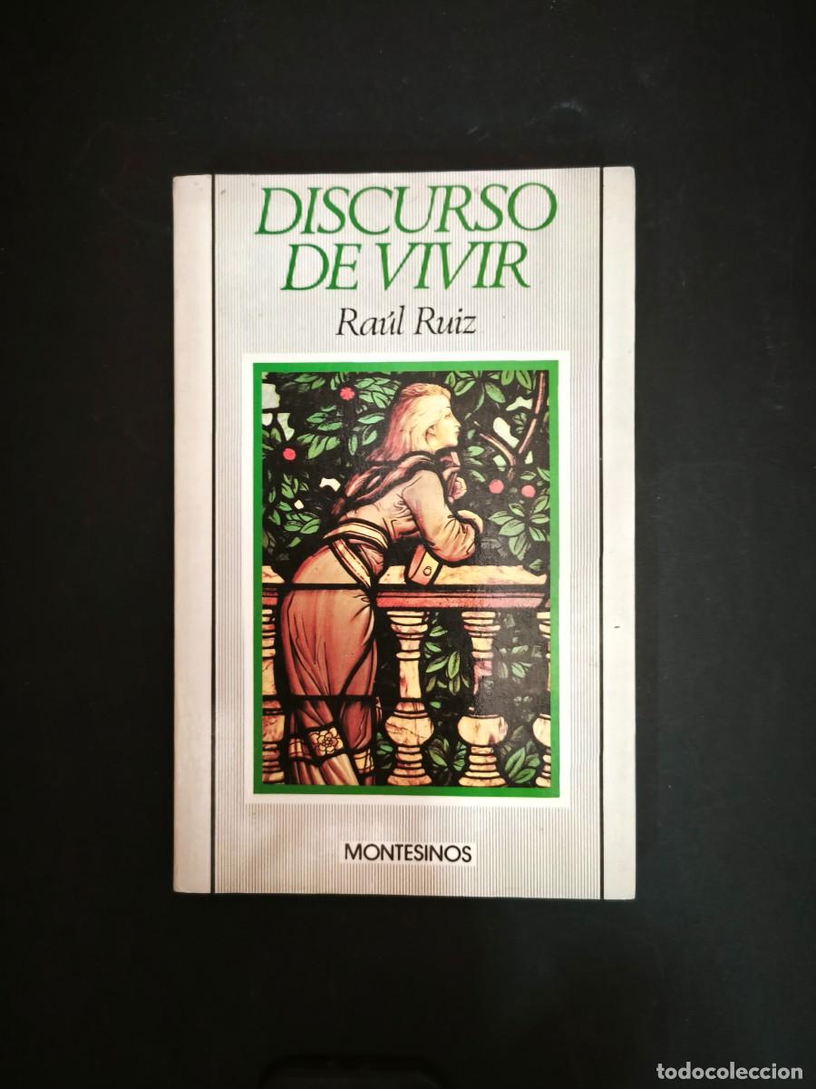 Libros: Discurso de vivir - Ra&uacute;l Ruiz