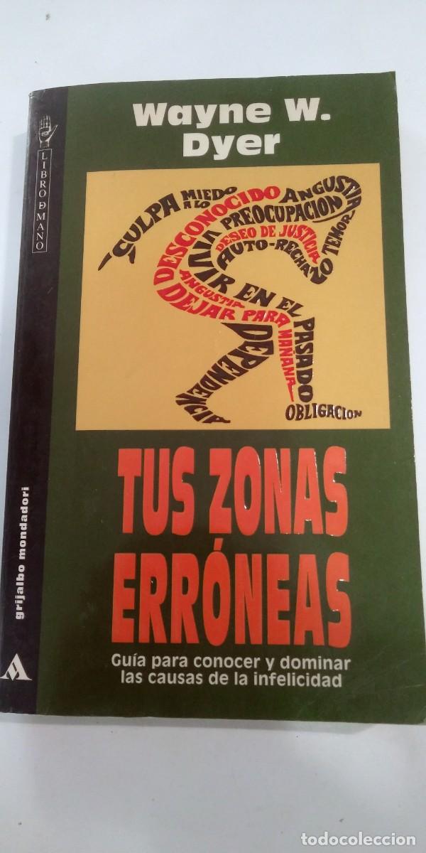 Libros: Tus zonas err&oacute;neas Dr. Wayne W. Dyer - Foto 1