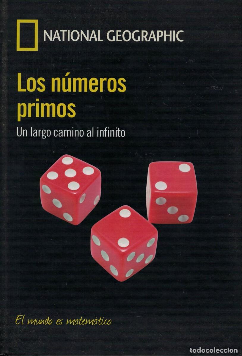 Libros: Los n&uacute;meros primos un largo camino al infinito Enrique graci&aacute;n / National Geographic